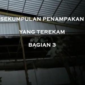 Misteri Misteri Sekumpulan Penampakan yang Terekam Bagian 3 Part 3