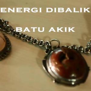 Misteri Misteri Energi Dibalik Batu Akik