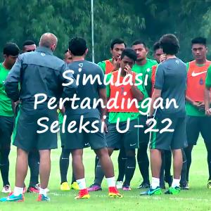 TSC Simulasi Pertandingan Seleksi Timnas U-22