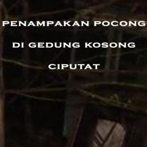 Misteri Misteri Penampakan Pocong di Gedung Kosong Ciputat Part 3