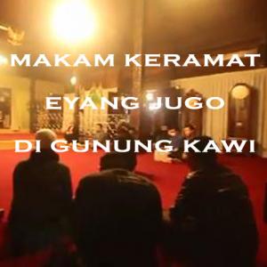Misteri Misteri Makam Keramat Eyang Jugo di Gunung Kawi