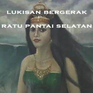 Misteri Misteri Lukisan Bergerak Ratu Pantai Selatan