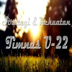 TSC Strategi & Kekuatan Timnas U-22