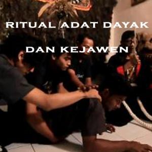 Misteri Misteri Ritual Adat Dayak dan Kejawen