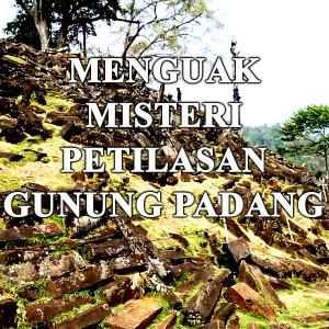 Misteri Menguak Misteri Situs Gunung Padang
