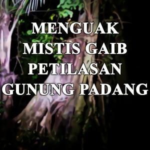 Misteri Menguak Mistis Petilasan Gunung Padang