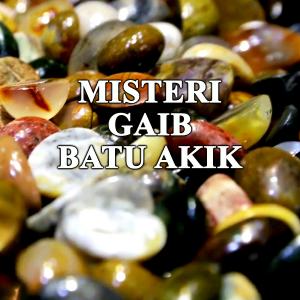 Misteri Misteri Gaib Batu Akik