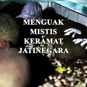 Misteri Menguak Mistis Keramat Makam Jatinegara