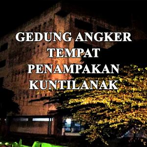 Misteri Gedung Angker Tempat Penampakan Kuntilanak