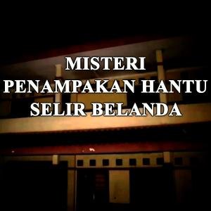 Misteri Penampakan Hantu Selir Belanda