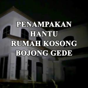 Misteri Penampakan Hantu Rumah Kosong Bojong Gede