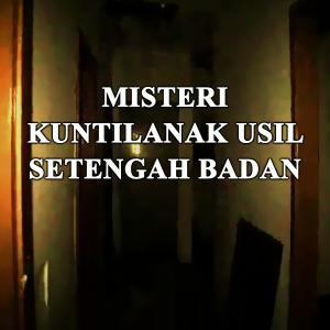 Misteri Misteri Kuntianak Usil Setengah Badan