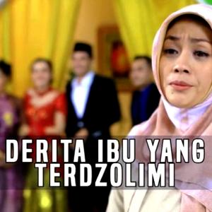 Kisah Nyata Derita Ibu Yang Terdzolimi